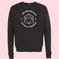 Low Rollers Club Sweatshirt