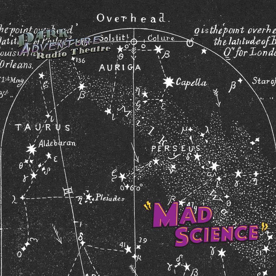 Dark Adventure Radio Theatre® - Mad Science