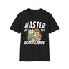 Master of All Board Games Unisex T-shirt
