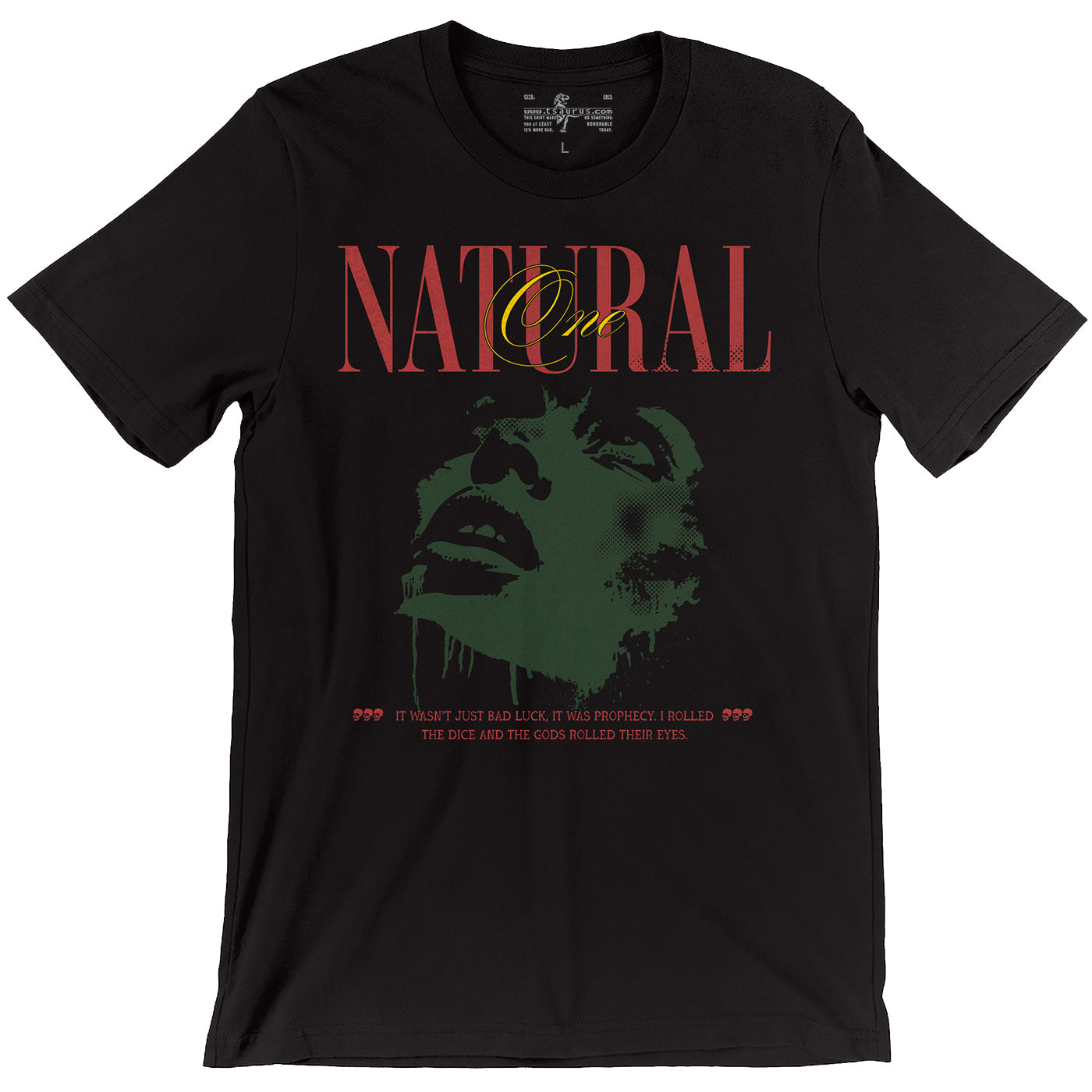 I Rolled the Dice and the Gods Rolled Their Eyes — Natural 1 D&D Tee