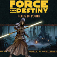Star Wars Force and Destiny: Nexus of Power