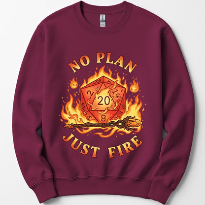 No Plan Just Fire Sweatshirt