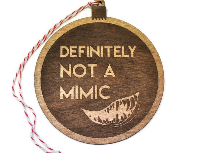 Not a Mimic DND Ornament — Golden Oak Wood