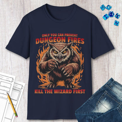 Only You Can Prevent Dungeon Fires Funny D&D T-shirt