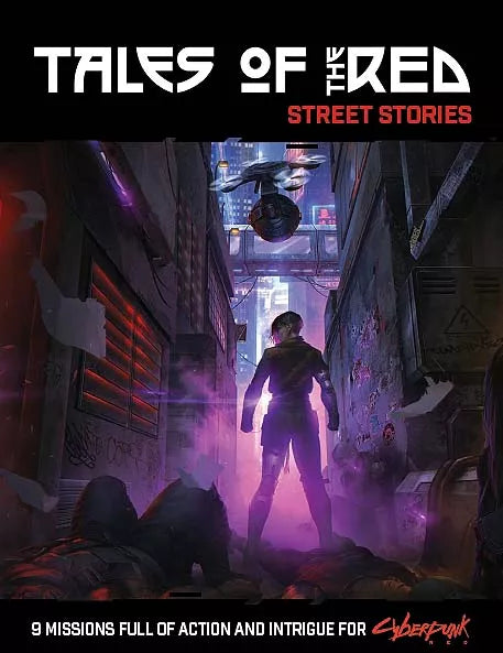 Tales of the RED: Street Stories - Cyberpunk Red - Roleplaying Game