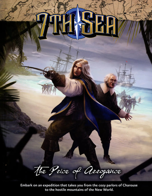 7th Sea: The Price of Arrogance - Epic Campaign Book