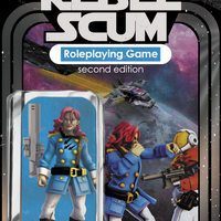 Rebel Scum RPG 2nd Edition