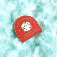 Accident Prone D20 Hard Enamel Pin