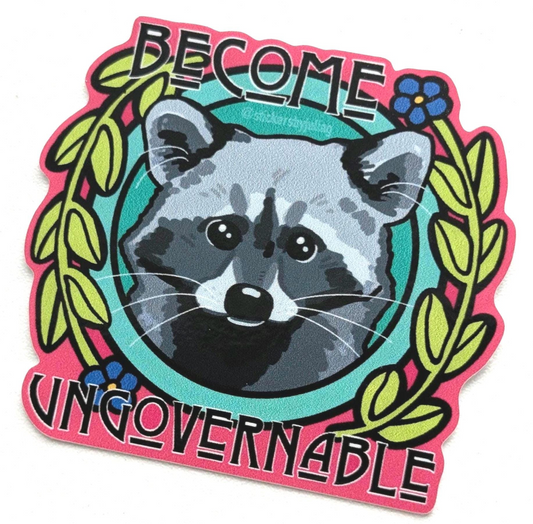 Become Ungovernable Raccoon | Dishwasher Safe and Weatherproof Decal