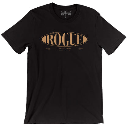 I Do What I Want Every Time — Rogue D&D T-Shirt