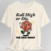 Roll High or Die Retro D&D T-Shirt - D20 Dice Tee