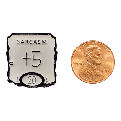 Sarcasm Enamel Pin — +5 Sarcasm