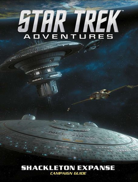 Shackleton Expanse Campaign Guide (Star Trek Adventures Roleplaying Game)