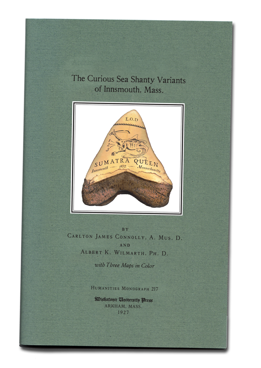 Miskatonic University Monograph: The Curious Sea Shanty Variants of Innsmouth Mass.