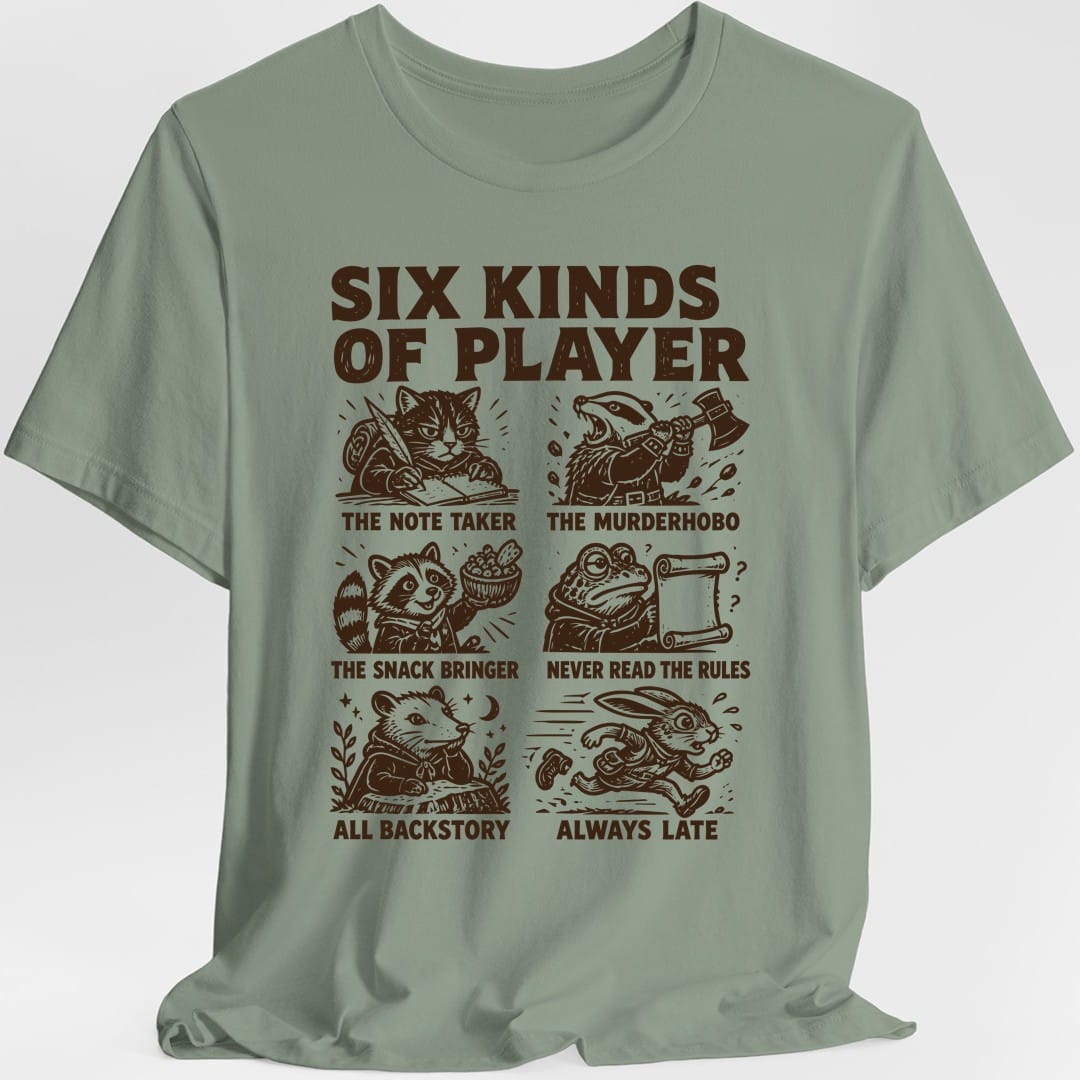 Six Kinds Of Player T-Shirt – Funny D&D T-Shirt | Sunburst RPG