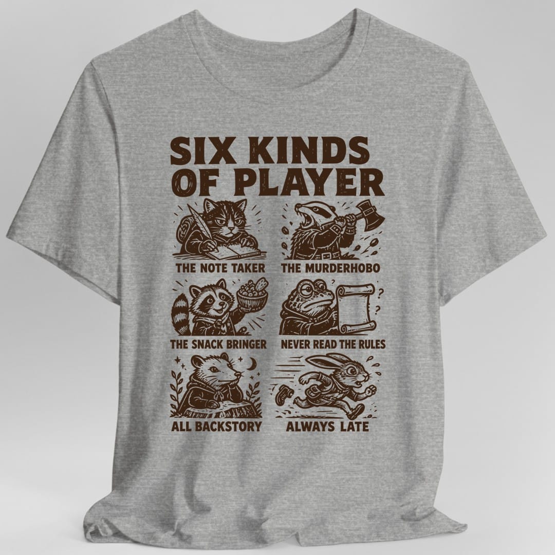 Six Kinds Of Player T-Shirt – Funny D&D T-Shirt | Sunburst RPG