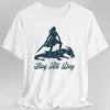 Slay All Day D&D T-Shirt - Fantasy Feminist Warrior Tee