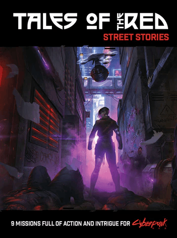 Cyberpunk Red - Street Stories | 9 Ready-to-Play Adventures for Night City