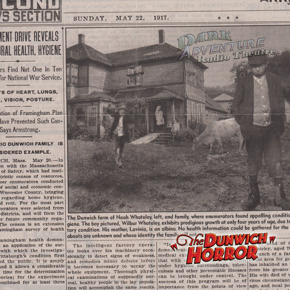 Dark Adventure Radio Theatre® - The Dunwich Horror
