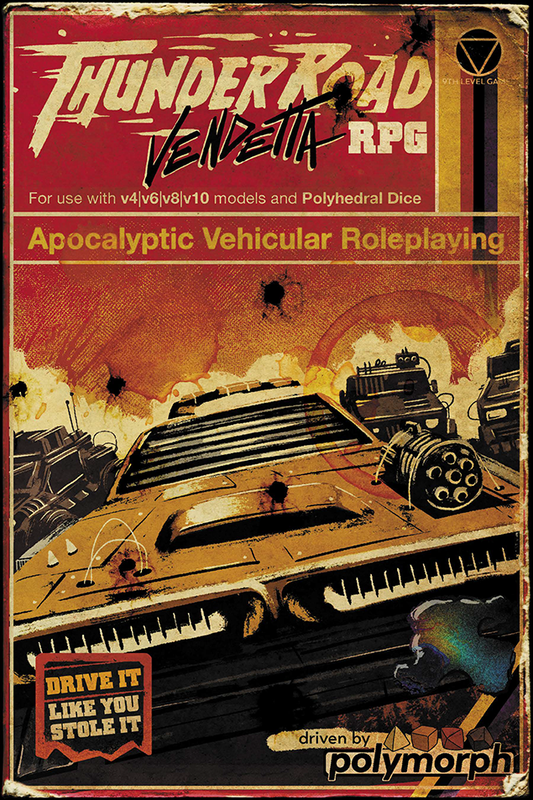 Thunder Road Vendetta RPG - Post-Apocalyptic Racing Roleplaying Game