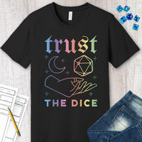 Trust The Dice Celestial D&D T-Shirt