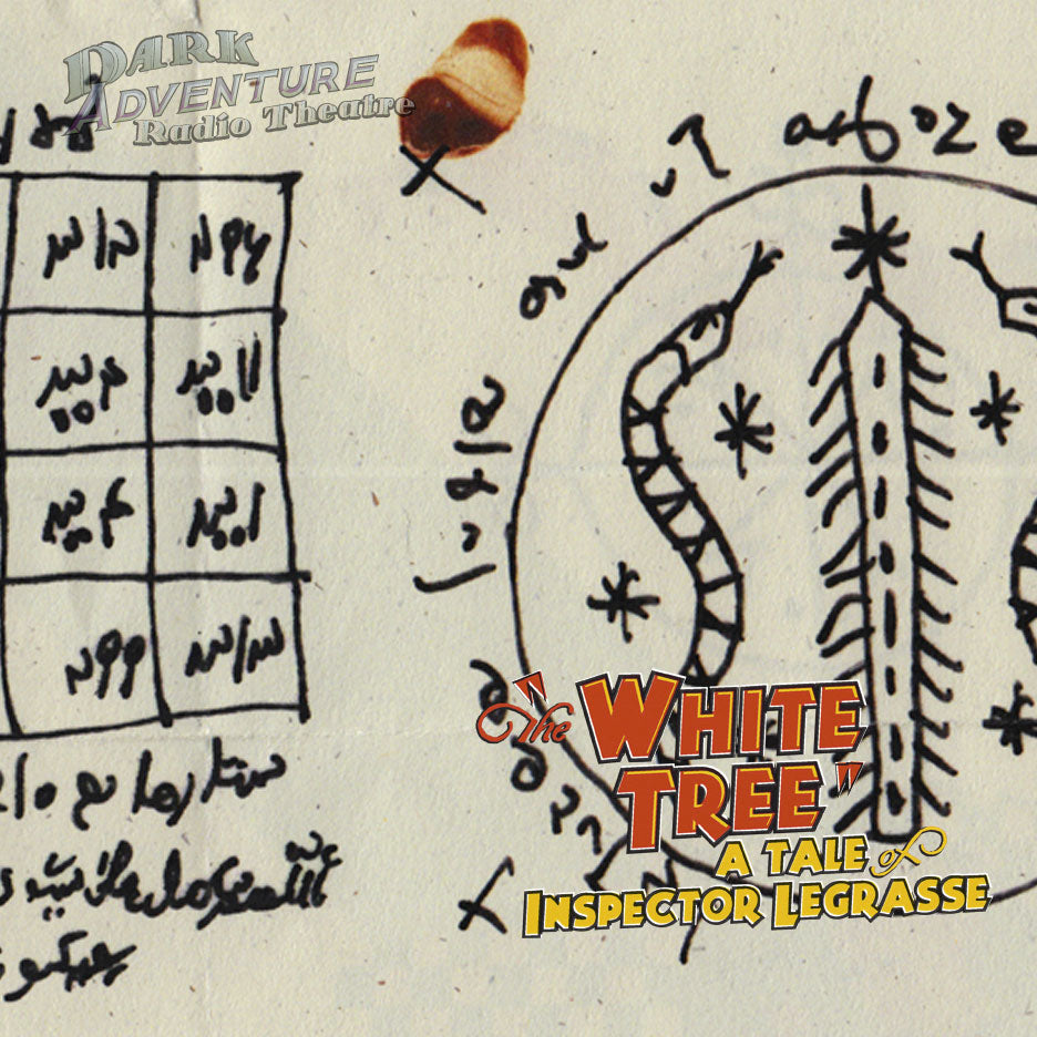 Dark Adventure Radio Theatre® - The White Tree