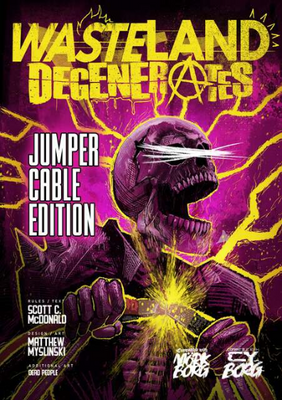 Wasteland Degenerates: Jumper Cable Edition