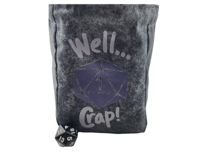 " Well Crap" dice bag, critical fail