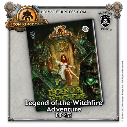 Iron Kingdoms (5E) - Legend of the Witchfire