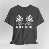 Yes They're Natural DnD Shirt