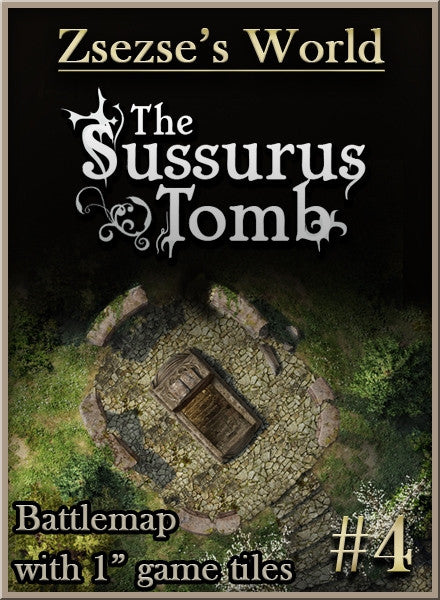 Zsezse's World - The Sussurus Tomb