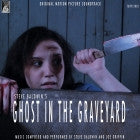 Ghost in the Graveyard Original Motion Picture Soundtrack