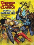 Dungeon Crawl Classics #67: Sailors on the Starless Sea