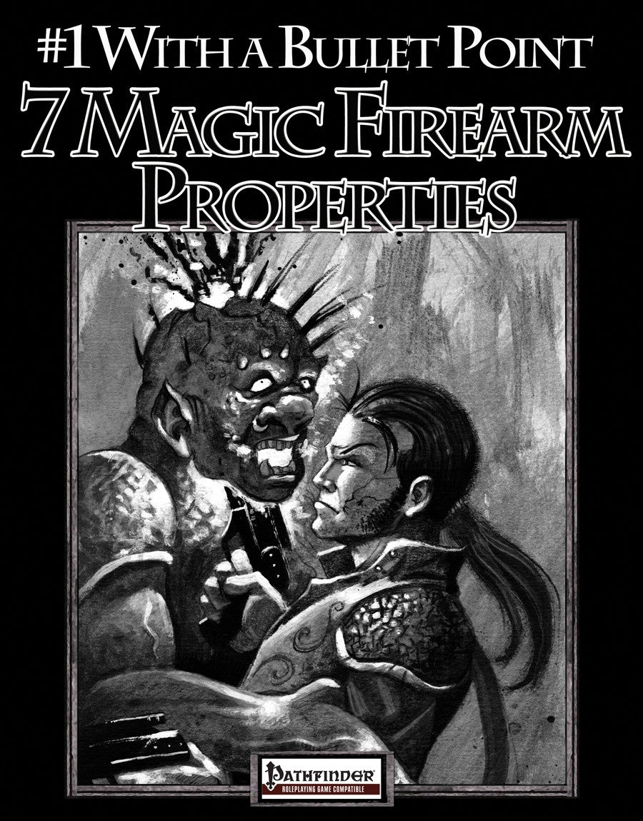 #1 with a Bullet Point: 7 Magic Firearm Properties