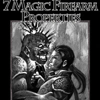 #1 with a Bullet Point: 7 Magic Firearm Properties