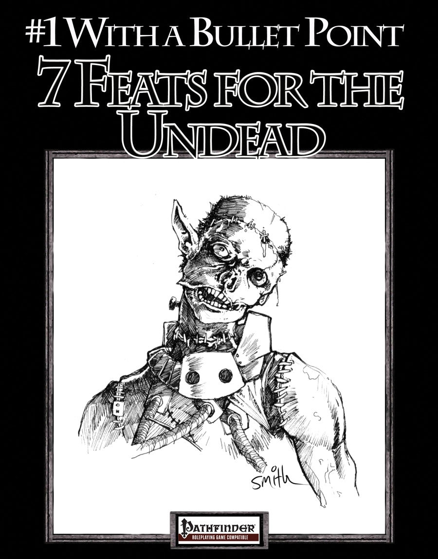 #1 with a Bullet Point: 7 Feats for the Undead