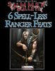 #1 with a Bullet Point: 6 Spell-less Ranger Feats