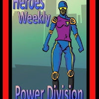 Heroes Weekly, Vol 1, Issue #4, Power Division