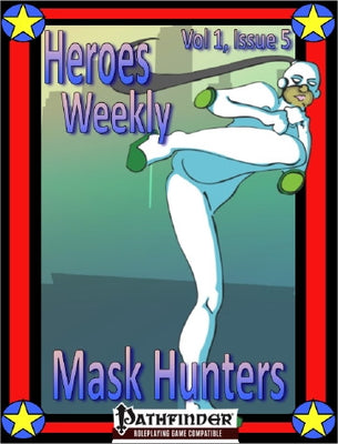 Heroes Weekly, Vol 1, Issue #5, Mask Hunters