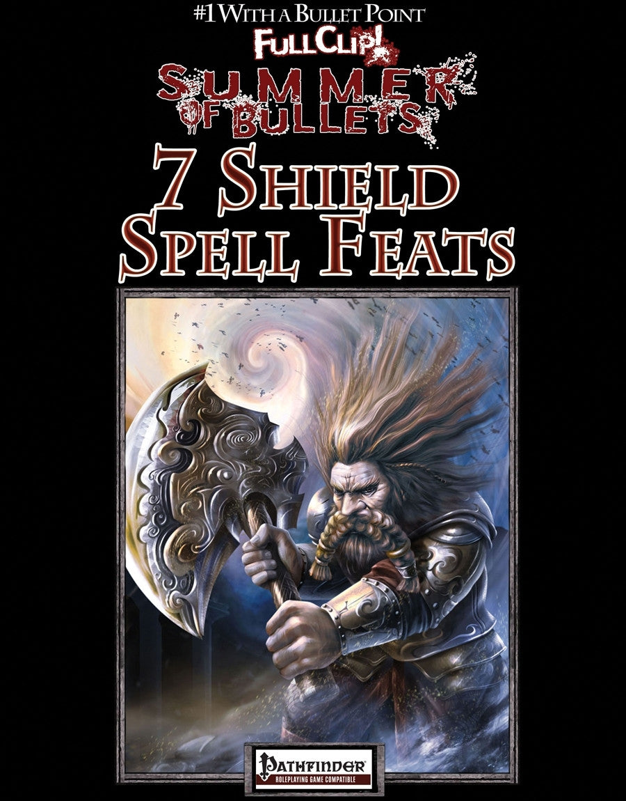 #1 with a Bullet Point: 7 Shield Spell Feats