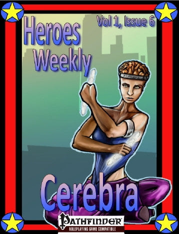 Heroes Weekly, Vol 1, Issue #6, Cerebra
