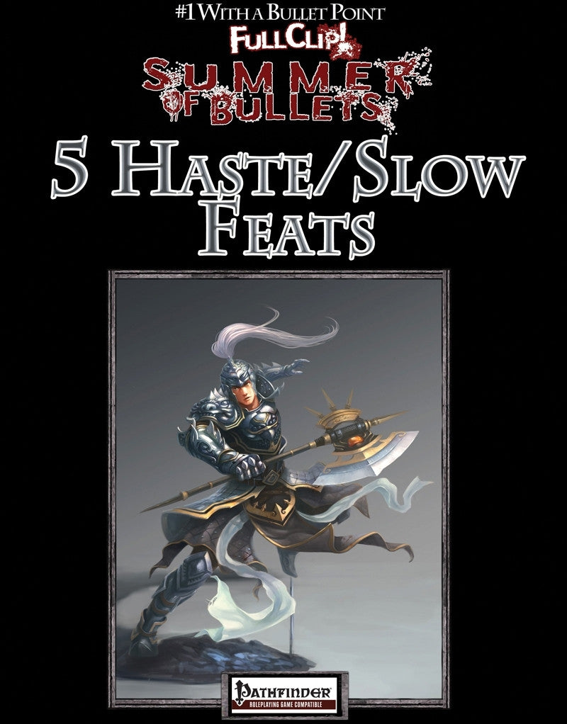 #1 with a Bullet Point: 5 Haste/Slow Feats