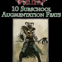 #1 with a Bullet Point: Subschool Augmentation Feats