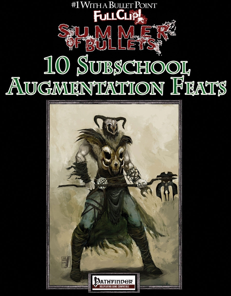 #1 with a Bullet Point: Subschool Augmentation Feats
