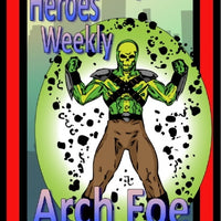 Heroes Weekly, Vol 1, Issue #11, Arch Foe Advanced Class
