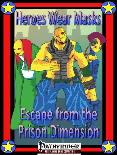 Heroes Wear Masks, Adventure #1
