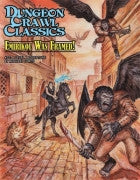 Dungeon Crawl Classics #73: Emirikol Was Framed!