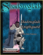 Shadowglade: Shadowglade Knightguard