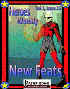 Heroes Weekly, Vol 1, Issue #15, New Feats