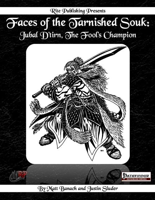 Faces of the Tarnished Souk: Jubal D'tirn, The Fool's Champion